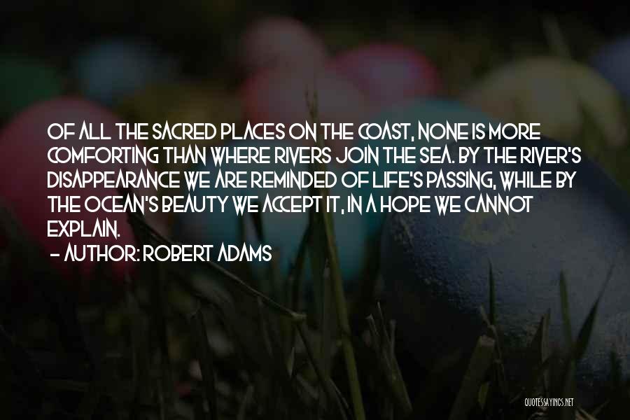 The Ocean Sea Life Quotes By Robert Adams