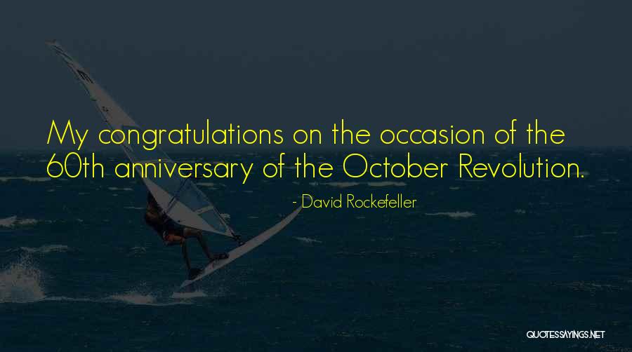The October Revolution Quotes By David Rockefeller The October Revolution Quotes By David Rockefeller
