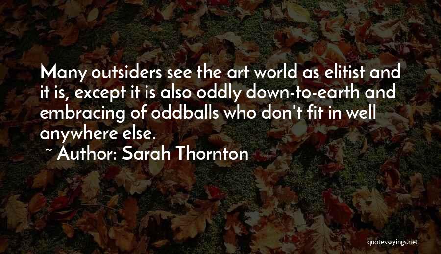 The Oddballs Quotes By Sarah Thornton