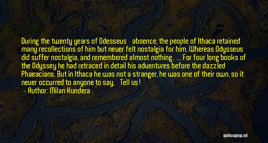 The Odyssey Quotes By Milan Kundera