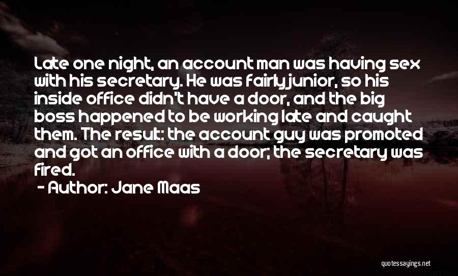 The Office Boss Quotes By Jane Maas