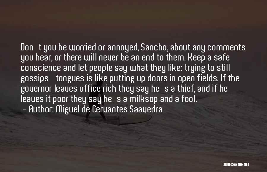 The Office Gossip Quotes By Miguel De Cervantes Saavedra