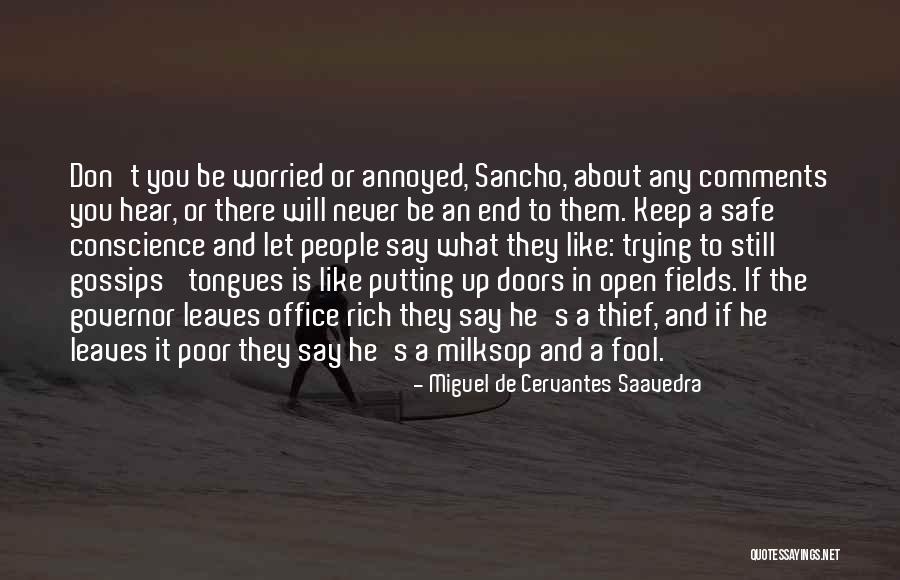 The Office Gossip Quotes By Miguel De Cervantes Saavedra The Office Gossip Quotes By Miguel De Cervantes Saavedra