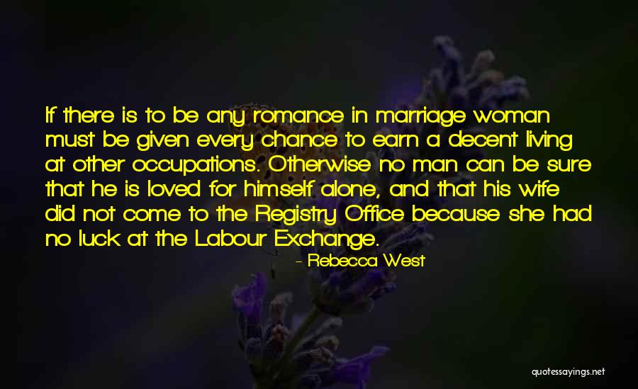 The Office Marriage Quotes By Rebecca West The Office Marriage Quotes By Rebecca West