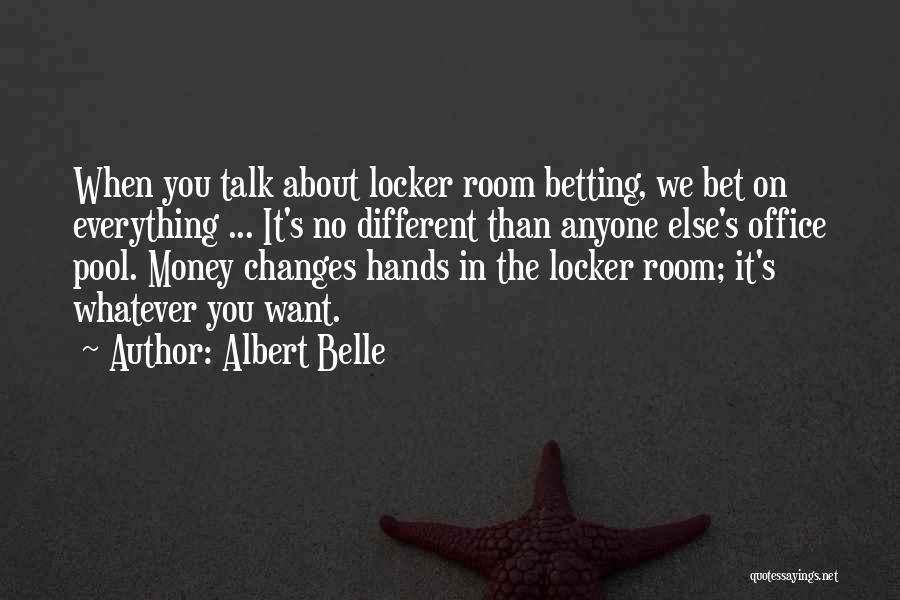 The Office Money Quotes By Albert Belle