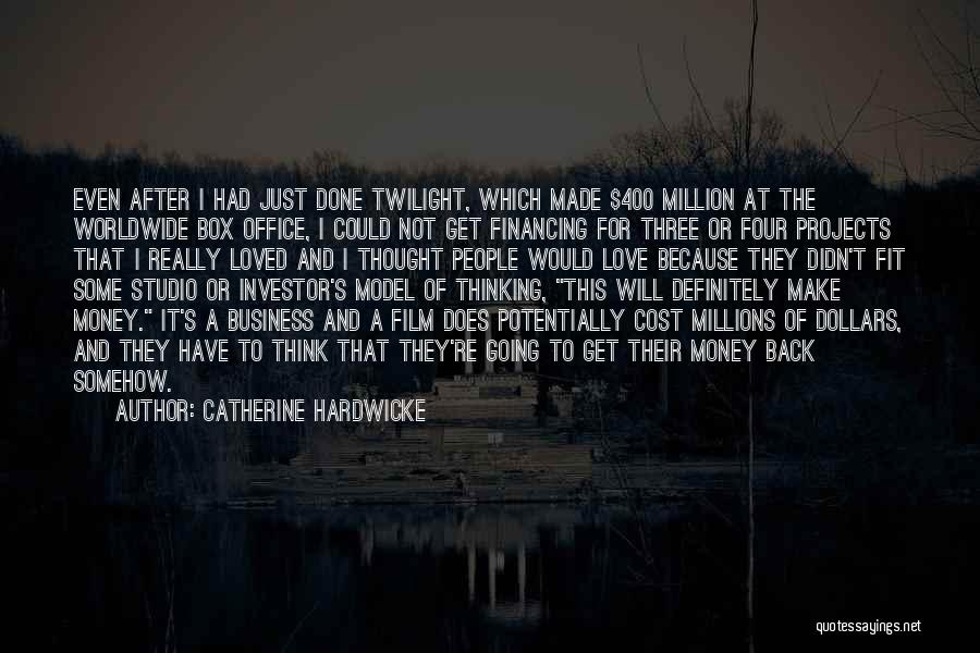 The Office Money Quotes By Catherine Hardwicke