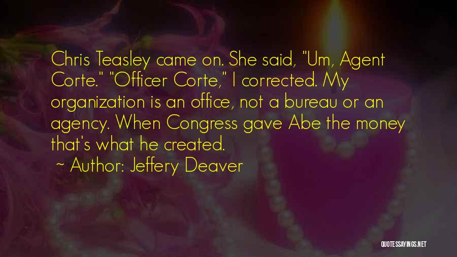 The Office Money Quotes By Jeffery Deaver