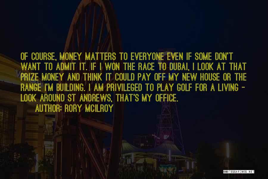 The Office Money Quotes By Rory McIlroy