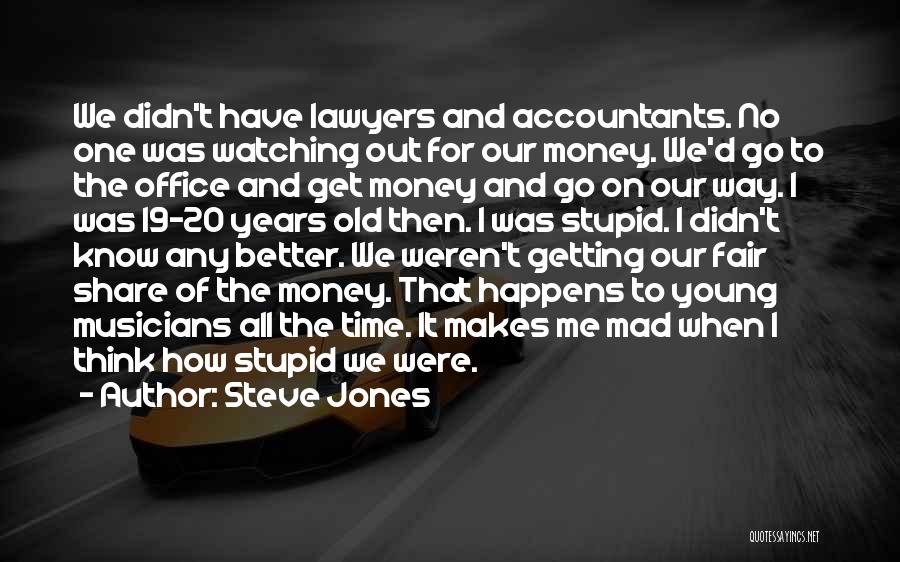 The Office Money Quotes By Steve Jones