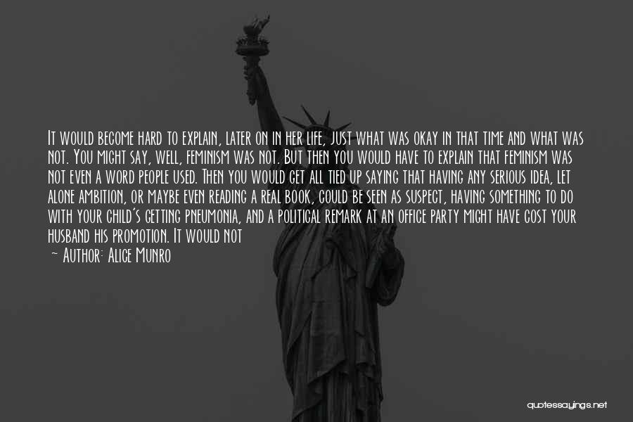 The Office Promotion Quotes By Alice Munro The Office Promotion Quotes By Alice Munro