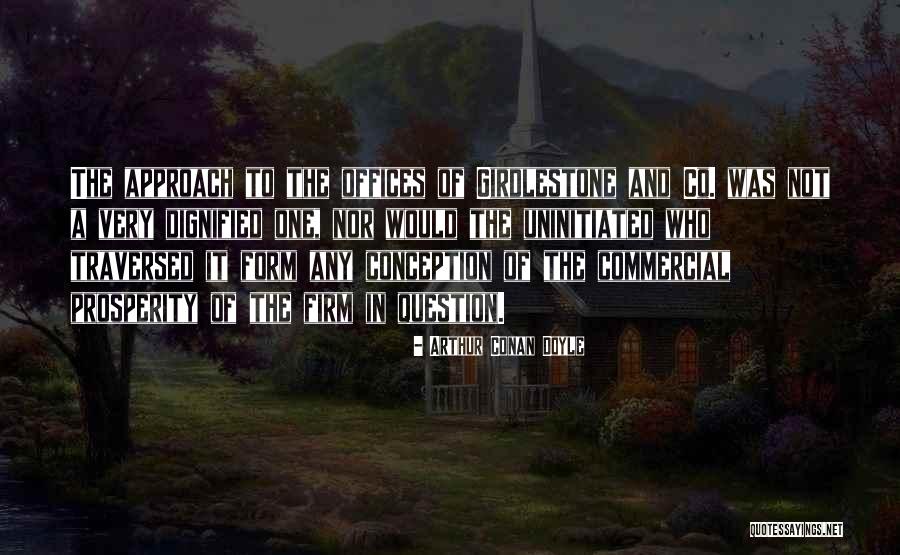 The Office Quotes By Arthur Conan Doyle