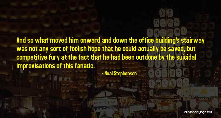 The Office Quotes By Neal Stephenson