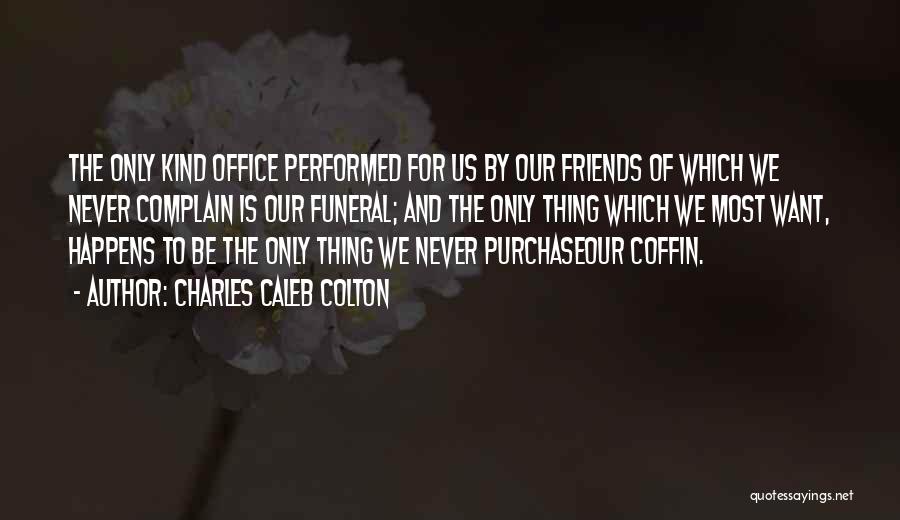 The Office Us Quotes By Charles Caleb Colton