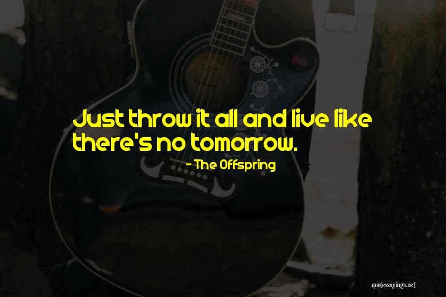 The Offspring Quotes 1331399 The Offspring Quotes 1331399