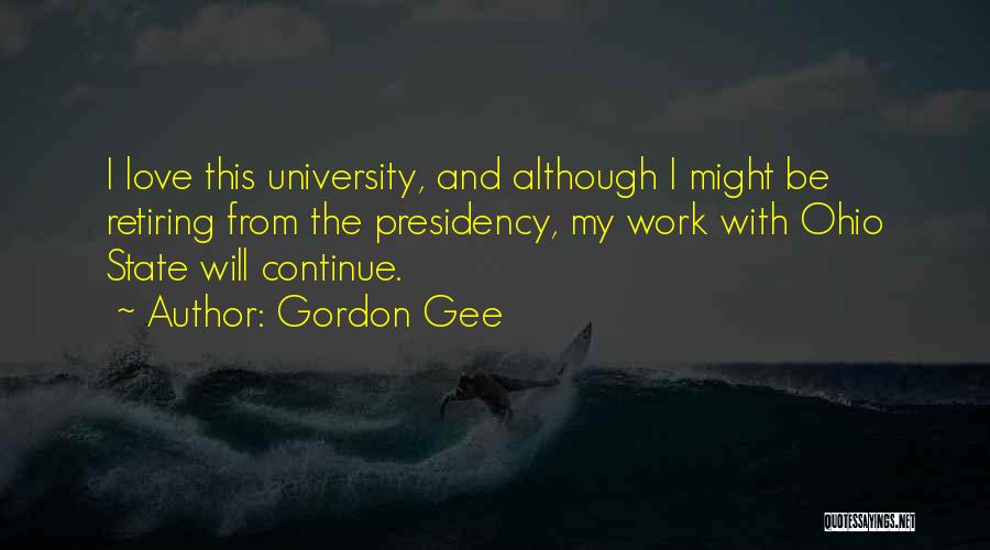 The Ohio State University Quotes By Gordon Gee