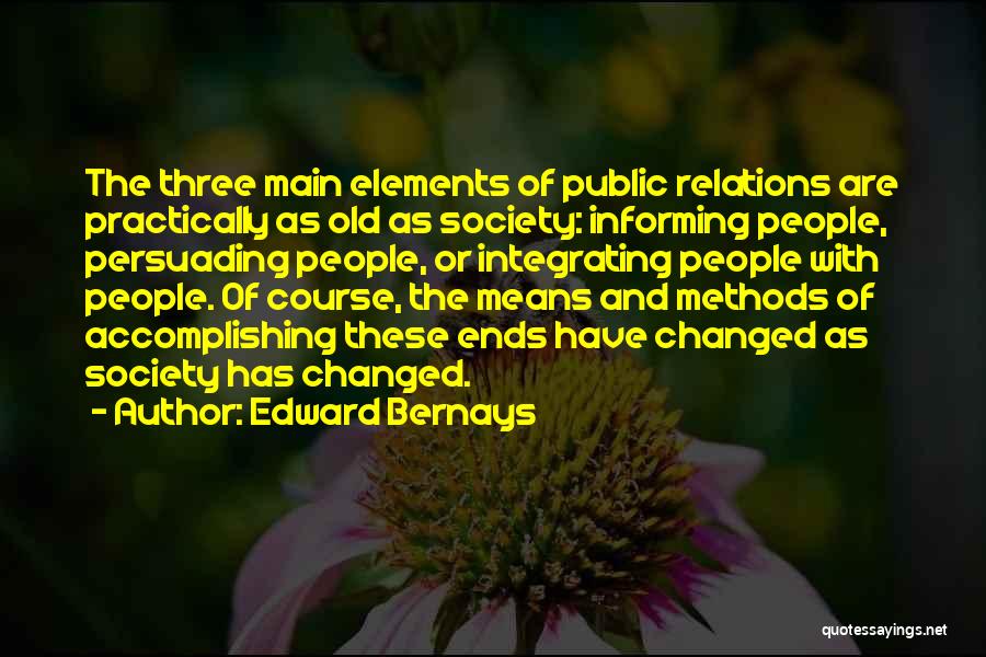 The Old Course Quotes By Edward Bernays
