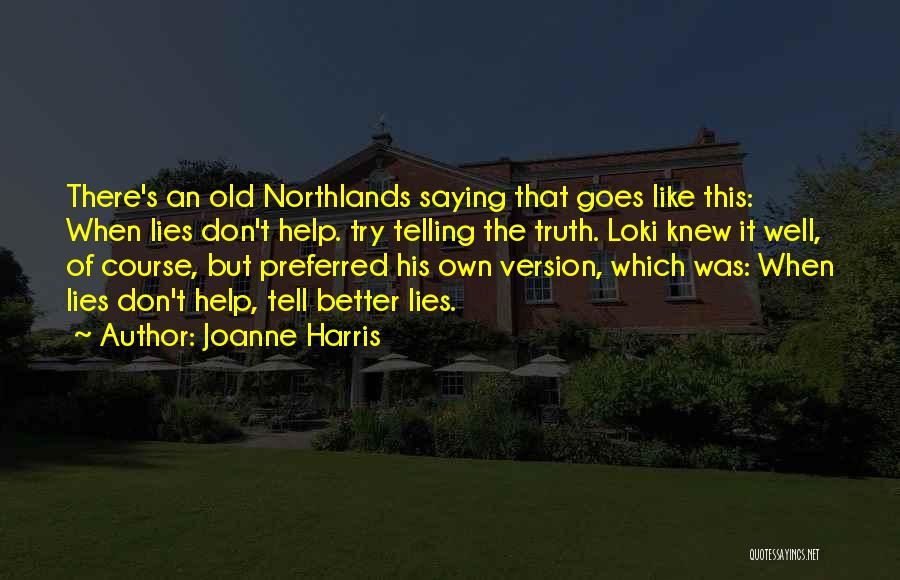 The Old Course Quotes By Joanne Harris