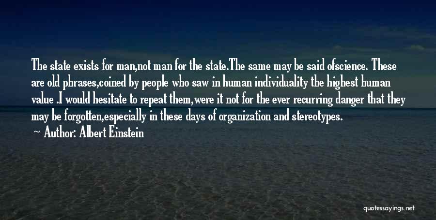 The Old Days Quotes By Albert Einstein