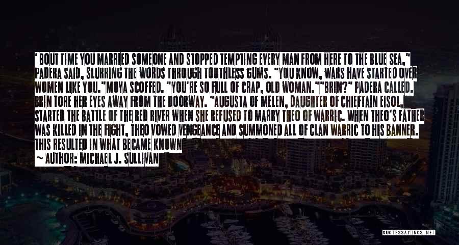The Old Man And The Sea Quotes By Michael J. Sullivan