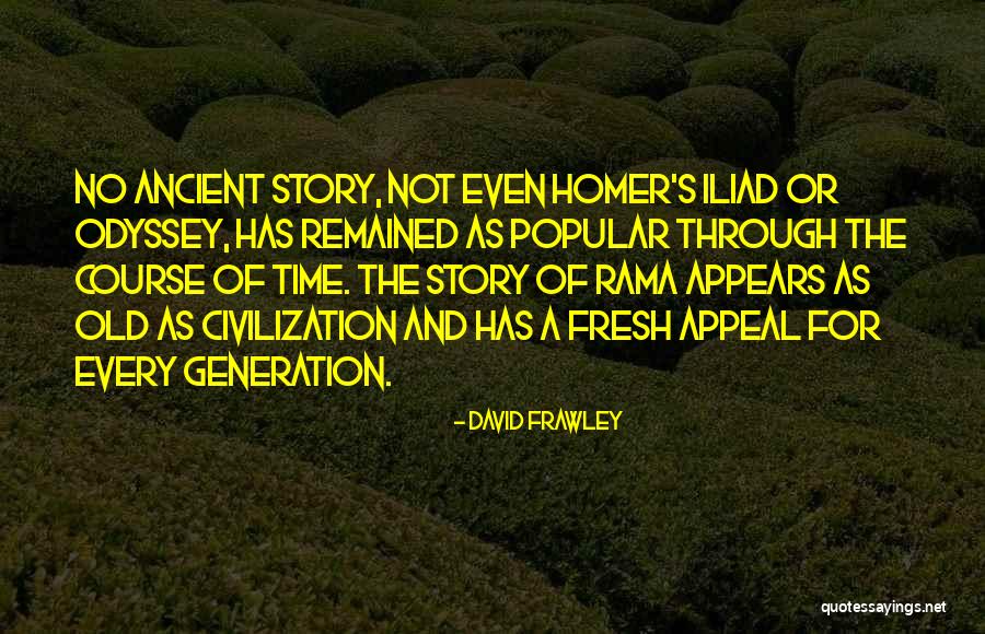 The Old Old Story Quotes By David Frawley The Old Old Story Quotes By David Frawley