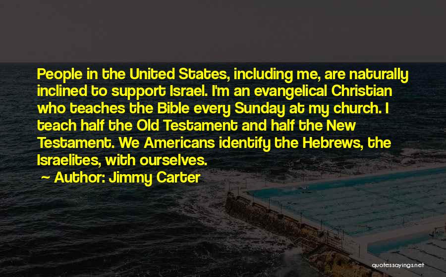 The Old Testament Quotes By Jimmy Carter