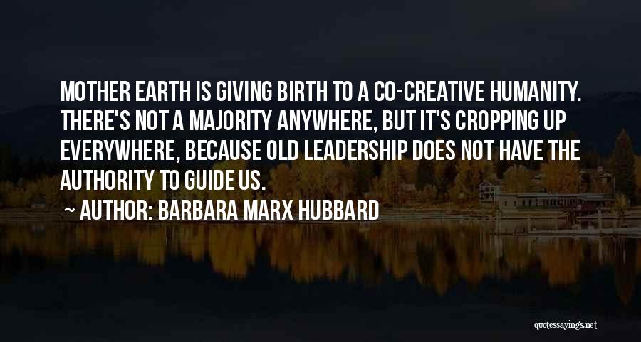 The Old Us Quotes By Barbara Marx Hubbard