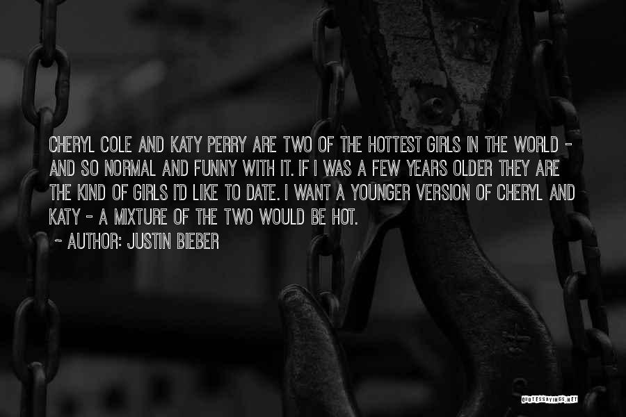 The Older I Get Funny Quotes By Justin Bieber