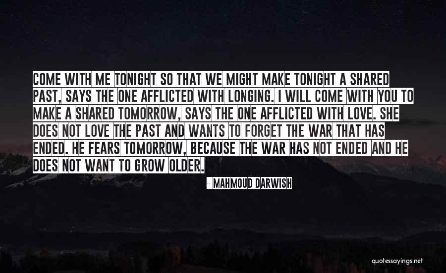 The Older I Grow Quotes By Mahmoud Darwish The Older I Grow Quotes By Mahmoud Darwish