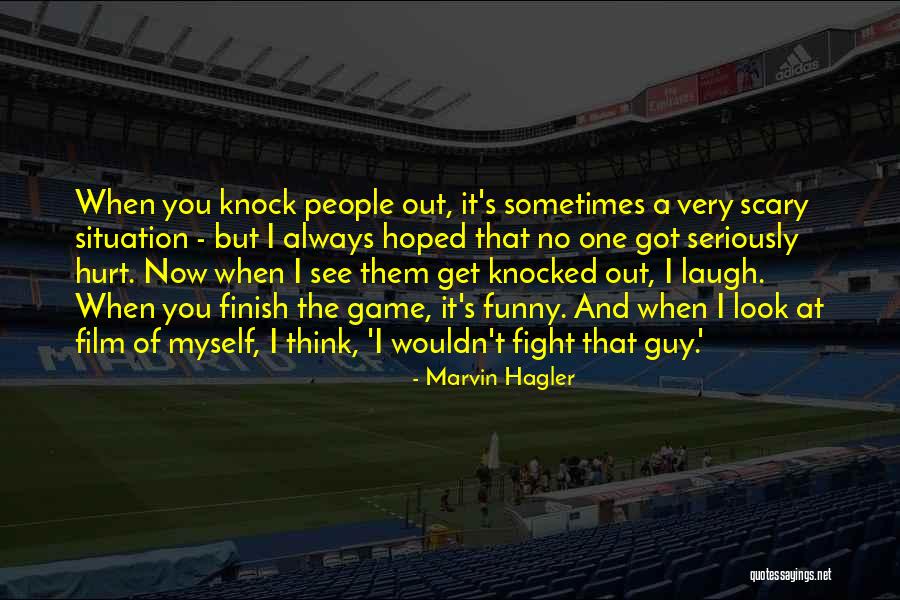 The One Guy Quotes By Marvin Hagler The One Guy Quotes By Marvin Hagler