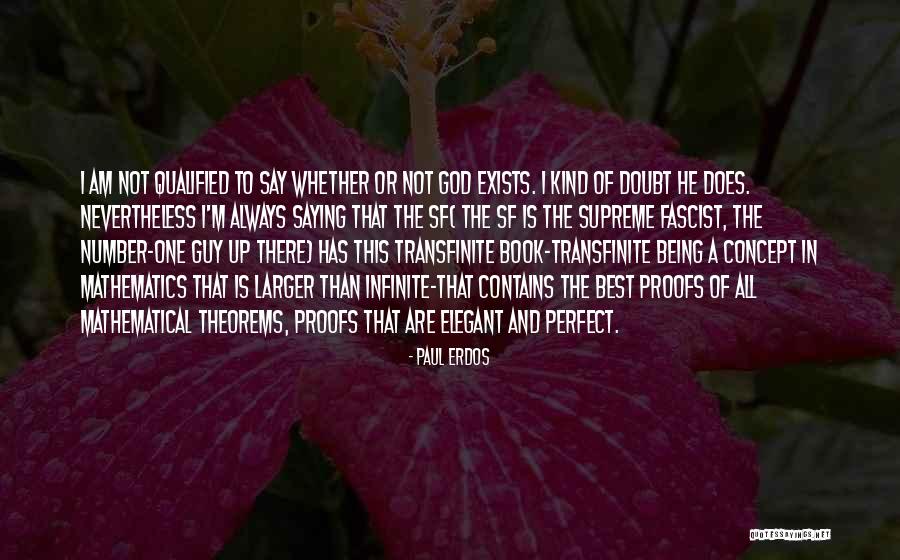 The One Guy Quotes By Paul Erdos The One Guy Quotes By Paul Erdos
