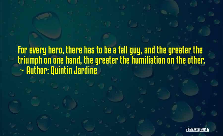 The One Guy Quotes By Quintin Jardine