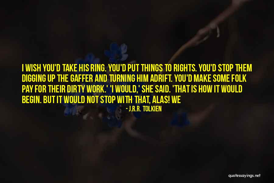 The One Ring J R R Tolkien Quotes By J.R.R. Tolkien The One Ring J R R Tolkien Quotes By J.R.R. Tolkien