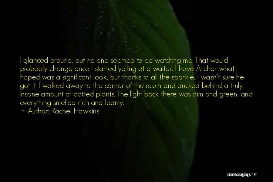 The One That Got Away Quotes By Rachel Hawkins