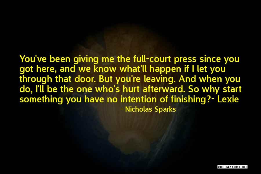 The One Who Hurt You Quotes By Nicholas Sparks The One Who Hurt You Quotes By Nicholas Sparks