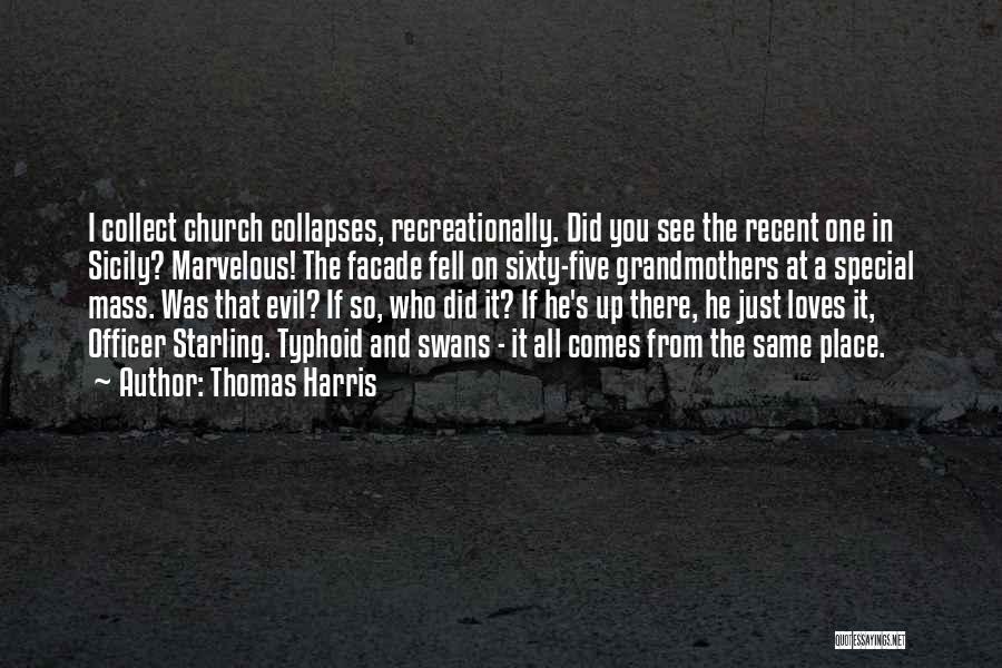 The One Who Loves You Quotes By Thomas Harris