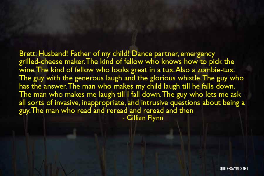 The One Who Makes You Laugh Quotes By Gillian Flynn