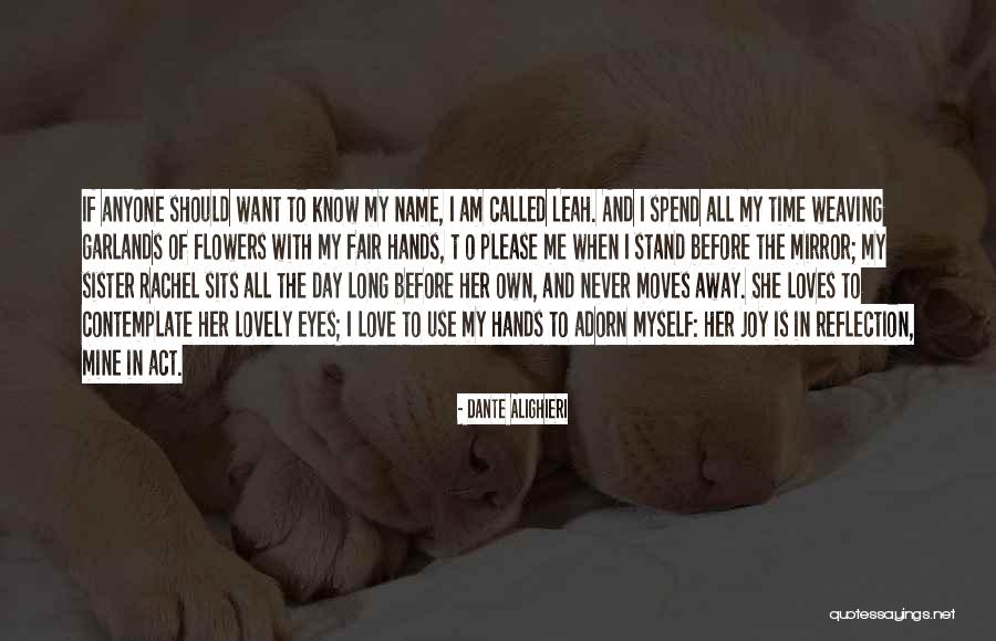 The One With Rachel Other Sister Quotes By Dante Alighieri The One With Rachel Other Sister Quotes By Dante Alighieri