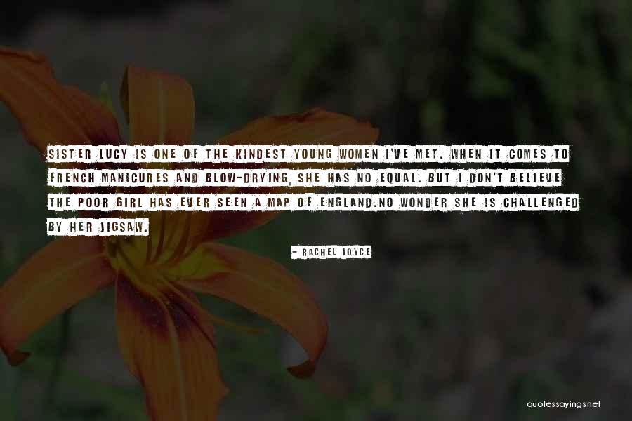 The One With Rachel Other Sister Quotes By Rachel Joyce The One With Rachel Other Sister Quotes By Rachel Joyce