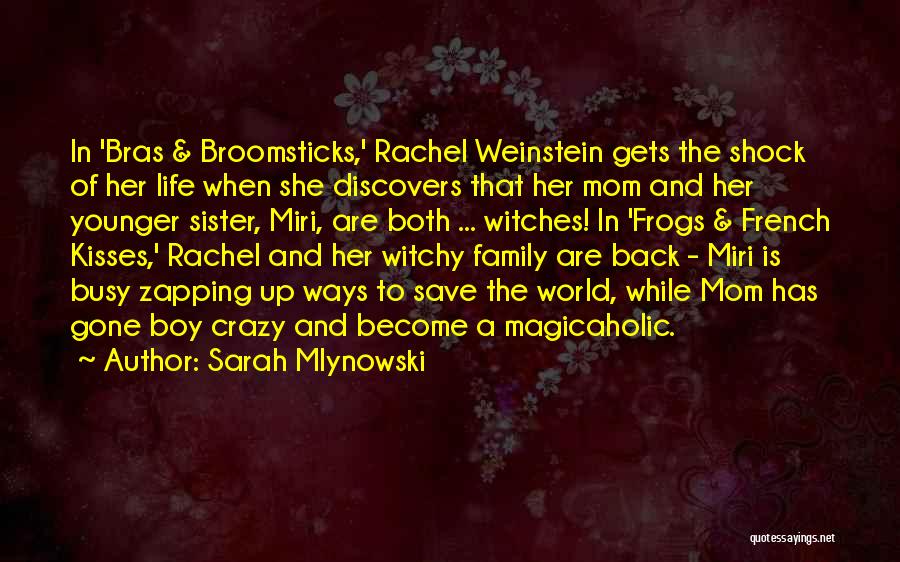 The One With Rachel Other Sister Quotes By Sarah Mlynowski