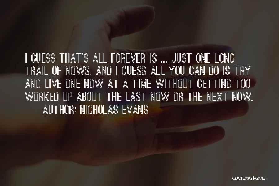 The One You Can't Live Without Quotes By Nicholas Evans