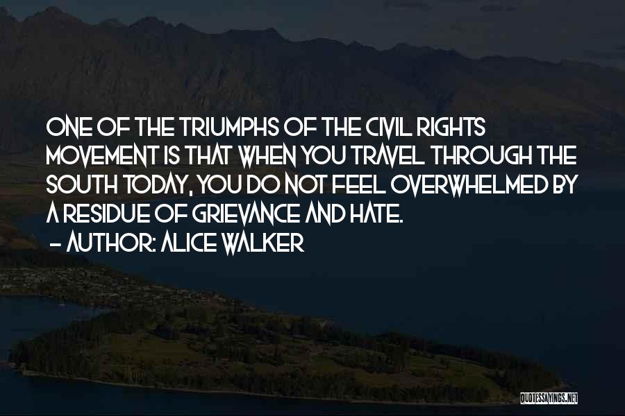 The One You Hate Quotes By Alice Walker