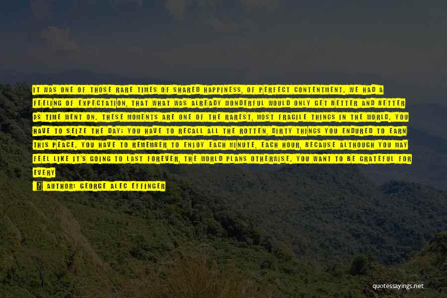 The One You Want Quotes By George Alec Effinger The One You Want Quotes By George Alec Effinger