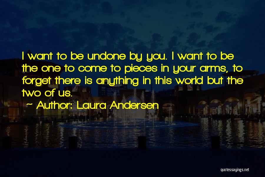 The One You Want Quotes By Laura Andersen