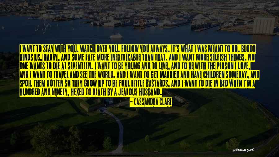 The One You're Meant To Be With Quotes By Cassandra Clare The One You're Meant To Be With Quotes By Cassandra Clare