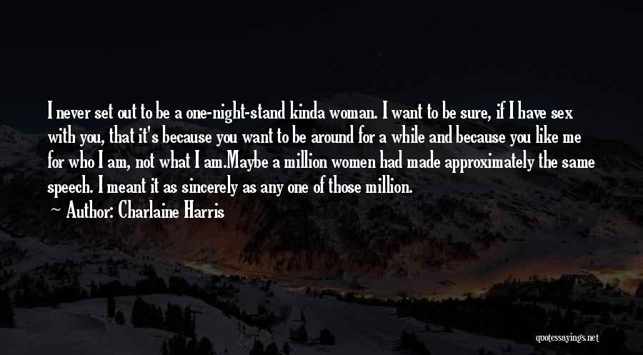 The One You're Meant To Be With Quotes By Charlaine Harris
