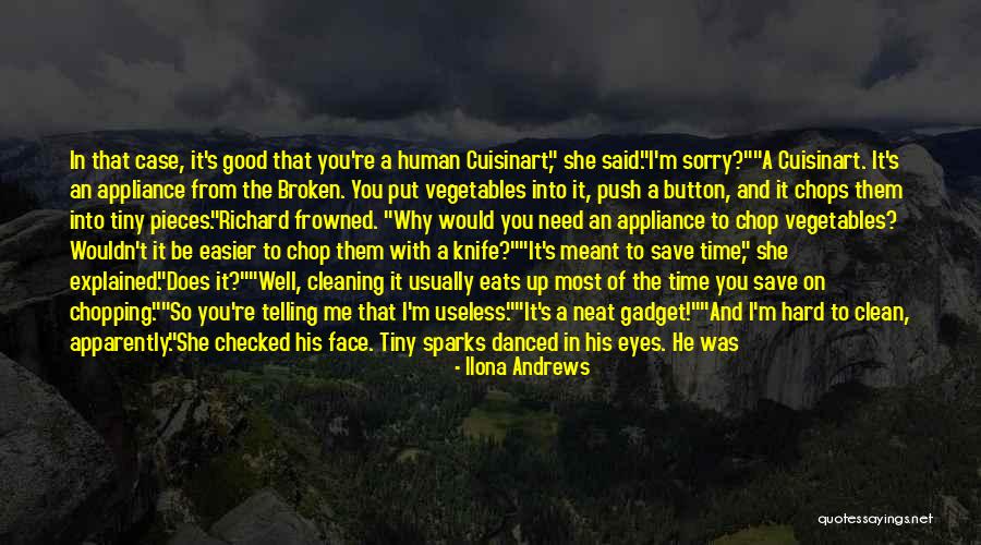The One You're Meant To Be With Quotes By Ilona Andrews The One You're Meant To Be With Quotes By Ilona Andrews