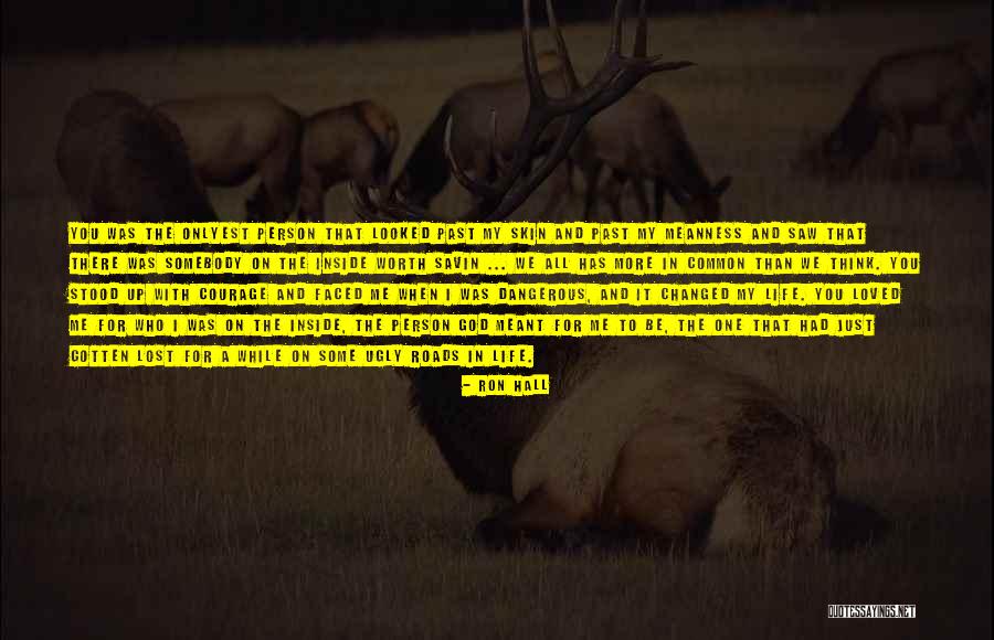 The One You're Meant To Be With Quotes By Ron Hall The One You're Meant To Be With Quotes By Ron Hall