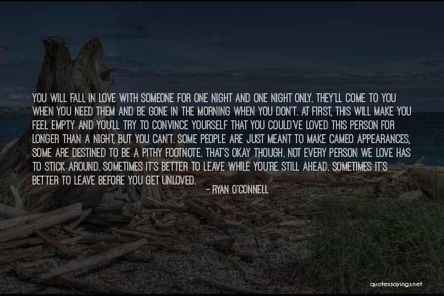 The One You're Meant To Be With Quotes By Ryan O'Connell The One You're Meant To Be With Quotes By Ryan O'Connell