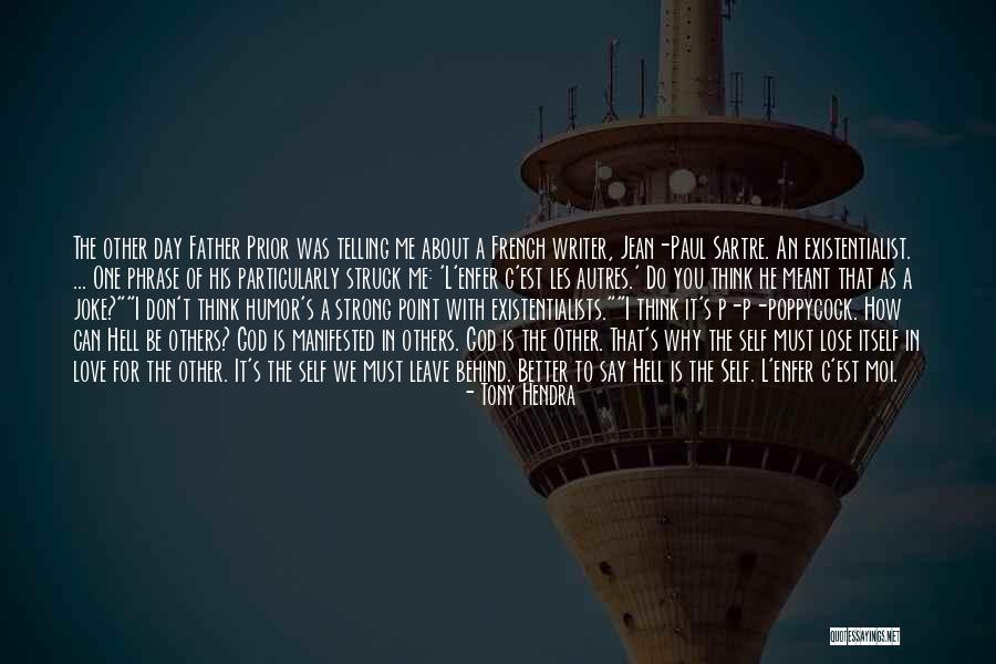 The One You're Meant To Be With Quotes By Tony Hendra The One You're Meant To Be With Quotes By Tony Hendra