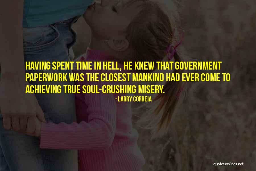 The Ones Closest To You Quotes By Larry Correia The Ones Closest To You Quotes By Larry Correia